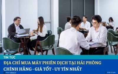 Địa Chỉ Mua Máy Phiên Dịch Tại Hải Phòng Uy Tín, Chính Hãng, Giá Tốt