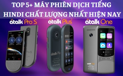 TOP 5+ Máy Phiên Dịch Tiếng Hindi Sang Tiếng Việt TỐT NHẤT Hiện Nay - Dịch Chuẩn