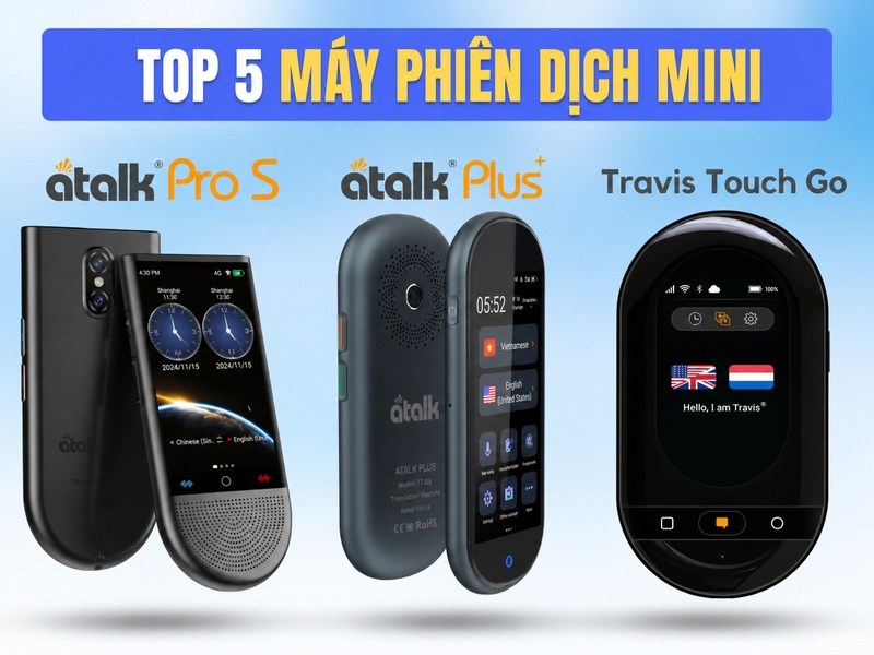 TOP 5 Máy Phiên Dịch Mini Ưu Việt chất lượng TỐT 2026