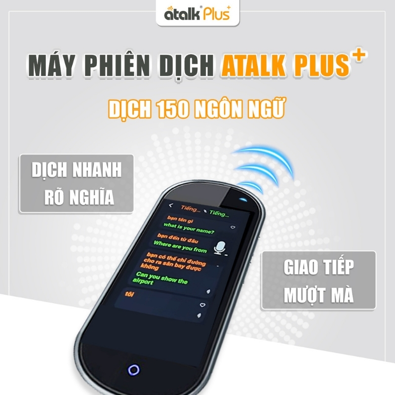 Máy Phiên Dịch ATalk Plus+ Phiên Bản Nâng Cấp - Dịch Tự Động Không Cần Bấm Nút