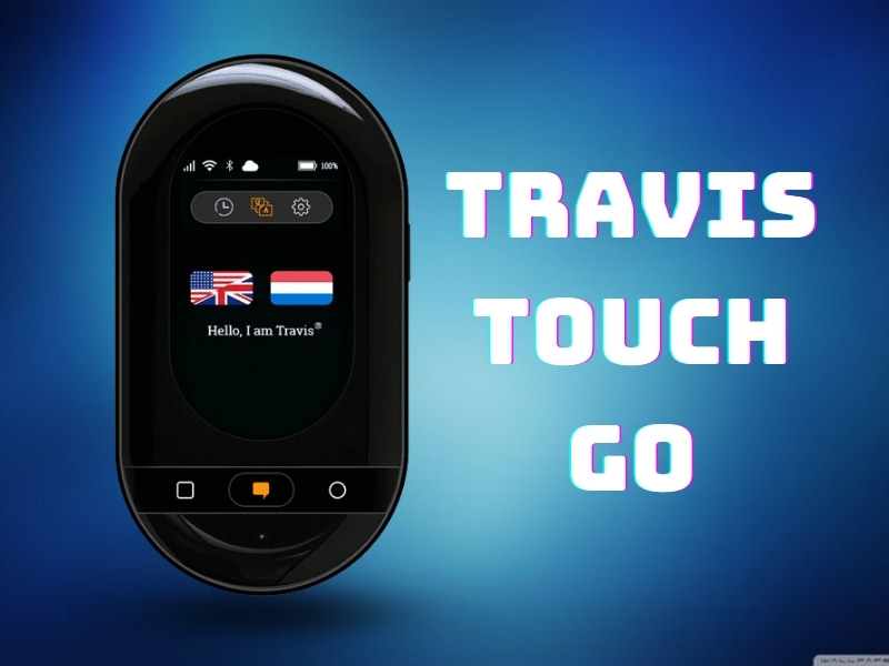 Máy Dịch Ngôn Ngữ Travis Touch Go