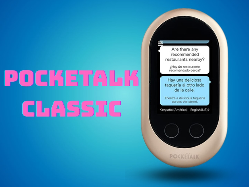 Máy Dịch Ngôn Ngữ Cầm Tay Pocketalk Classic