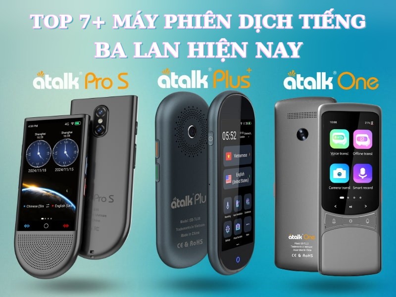 TOP 7+ Dòng Máy Phiên Dịch Tiếng Ba Lan Sang Tiếng Việt 
