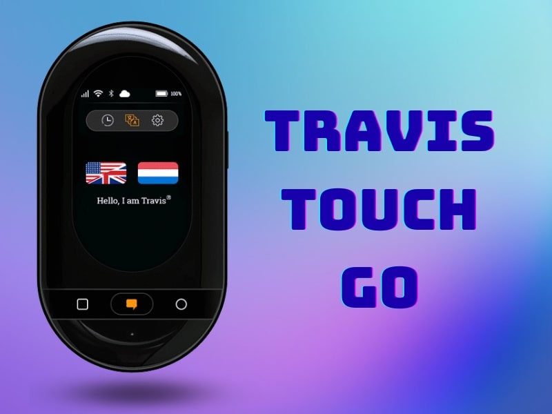 Máy Phiên Dịch Trực Tiếp Travis Touch Go