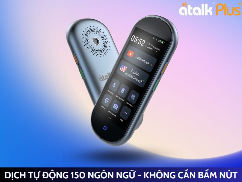 Máy Phiên Dịch Trực Tiếp Tiếng Myanmar Sang Tiếng Việt ATalk Plus+