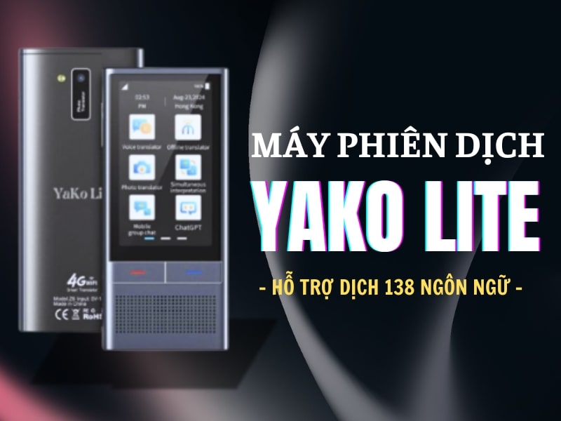 Máy Phiên Dịch Yako Lite - Dịch 139 Ngôn Ngữ CHUẨN XÁC Chỉ 0,5 Giây Máy Phiên Dịch Yako Lite - Dịch 139 Ngôn Ngữ CHUẨN XÁC Chỉ 0,5 Giây