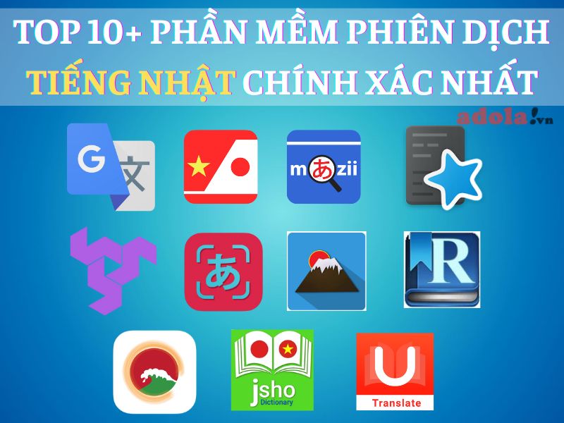 TOP 10+ Phần Mềm Dịch Tiếng Nhật Sang Tiếng Việt Chuẩn Xác Nhất Hiện Nay TOP 10+ Phần Mềm Dịch Tiếng Nhật Sang Tiếng Việt Chuẩn Xác Nhất Hiện Nay